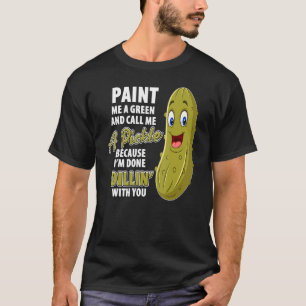 Green Pickle Dillin Joke Pub Vegetarian Cucumber T-Shirt