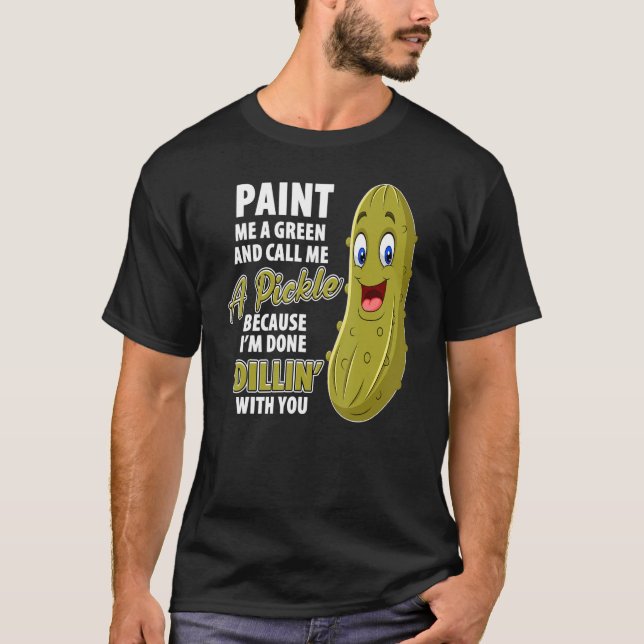 Green Pickle Dillin Joke Pub Vegetarian Cucumber T-Shirt (Vorderseite)