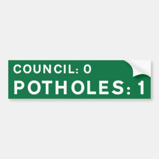 Green Pothole Bumper Sticker Council 0, Potholes 1 Autoaufkleber