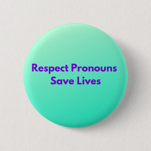 Green Respect Pronouns Rett Lives Classic Button