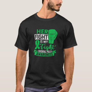 Green Ribbon ihr Kampf ist mein Kampf Cerebral Pal T-Shirt