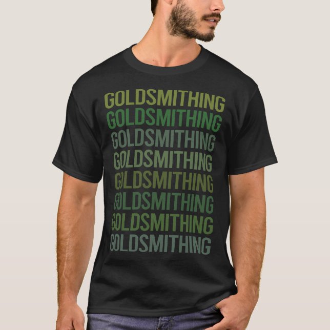 Green Text Goldsmithing Goldsmith T-Shirt (Vorderseite)