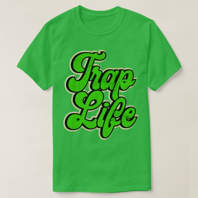 Green Trap Music Trap Life T-Shirt (Design vorne)