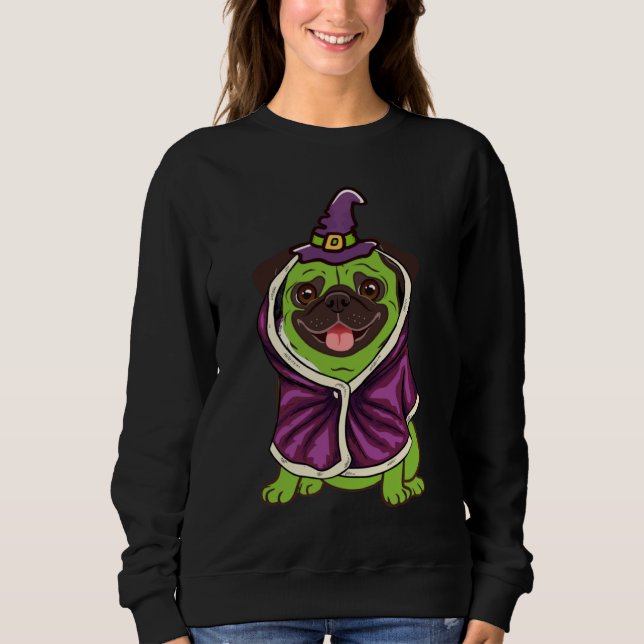 Green Witch Pug Cute Dog Halloween Costume Pug o w Sweatshirt (Vorderseite)