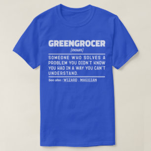 Greengrocer Noun Cooles Gemüse und Obst Verkäufer T-Shirt