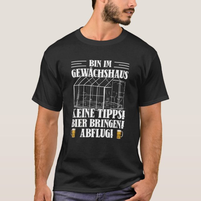 Greenhouse Garden Beer Hobby Gardener Garden De De T-Shirt (Vorderseite)