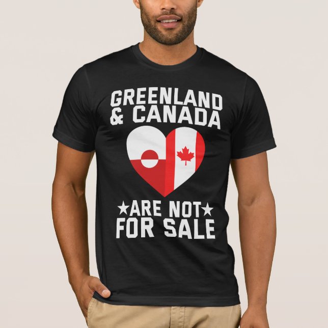 Greenland And Canada Are Not For Sale T-Shirt (Vorderseite)