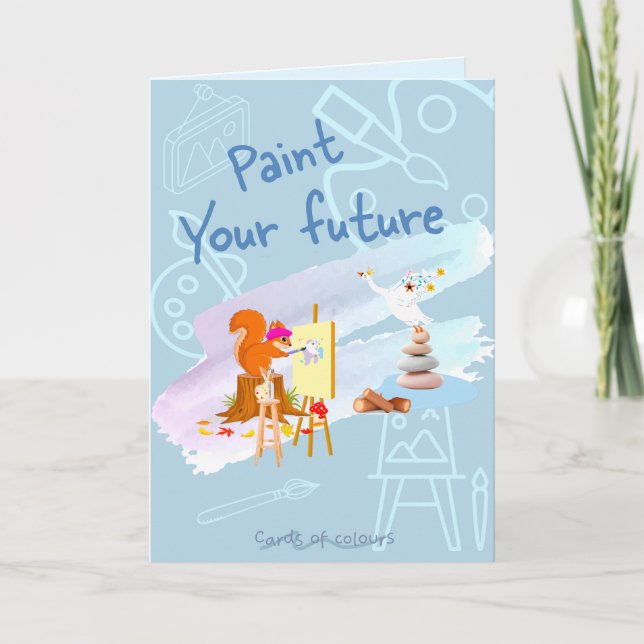 Greeting card paint your future  feiertagskarte (Vorderseite)