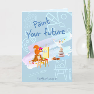 Greeting card paint your future feiertagskarte