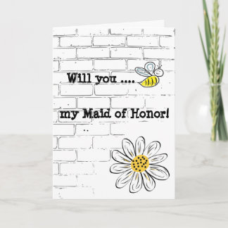 Greeting Card, Standard Bee my Maid of Honor Einladung