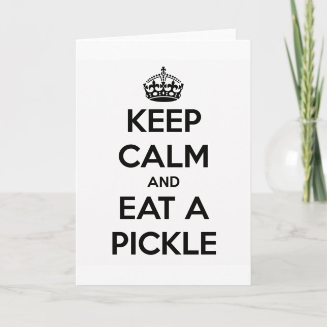 Greeting Card (white) - Keep Calm and Eat a Pickle Karte (Vorderseite)