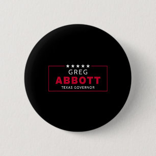 Greg Abbott Wahl Texas Gouverneur Republikaner Bla Button