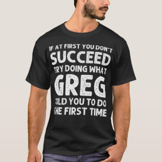 Greg Gift Name Personalisiert Geburtstag Funny Chr T-Shirt