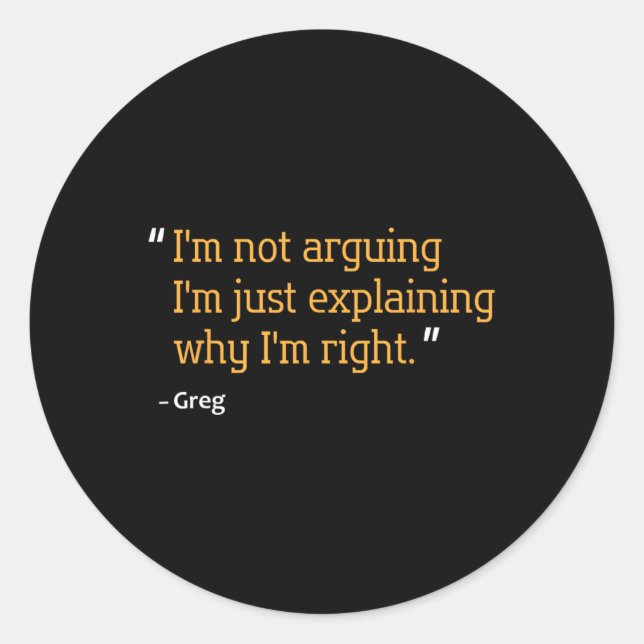 Greg Gift Quote Funny Geburtstag Personalisierter  Runder Aufkleber (Vorderseite)