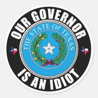 Gregg Abbott ist ein Idiot Runder Aufkleber