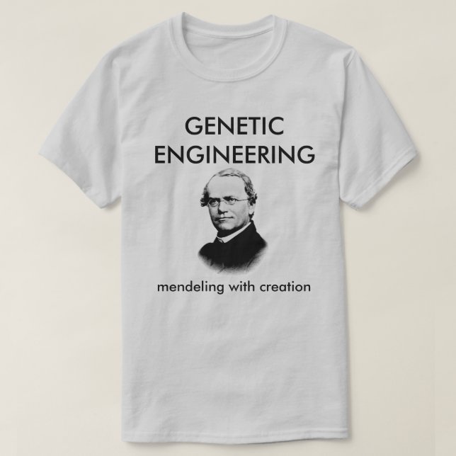 Gregor Mendel Genetic Engineering T-Shirt (Design vorne)