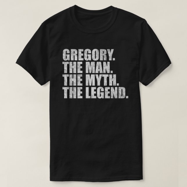 Gregory name, Gregory The Man The Myth The Legend T-Shirt (Design vorne)