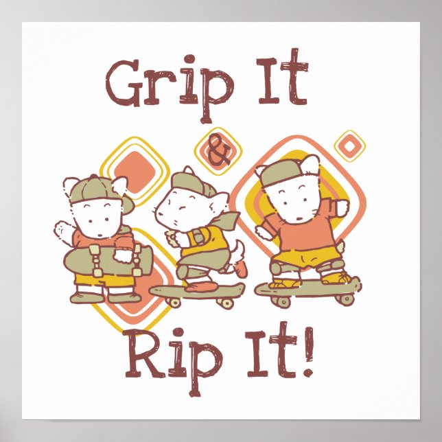 Greif es ein und rippe es Skateboarding Poster (Vorne)