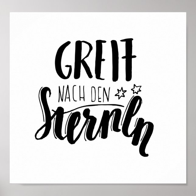 "Greif nach den Sternen" - handgeschiebener Spruch Poster (Vorne)