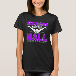 Greife nach dem Wand Schwimmen für Männer Frauen T-Shirt