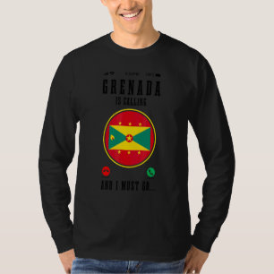 Grenada ruft und ich muss gehen Grenadische Flag T-Shirt