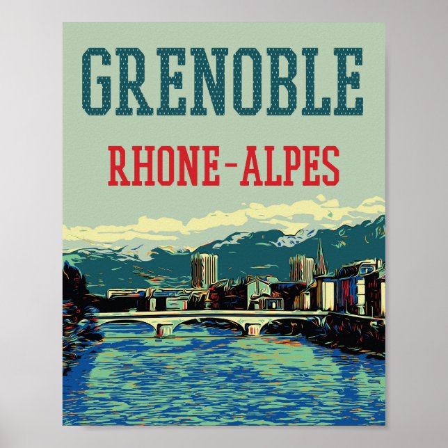 Grenoble Frankreich Aussicht auf die Rhone Poster (Vorne)