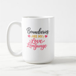 Grenzen sind meine Liebessprache Tasse