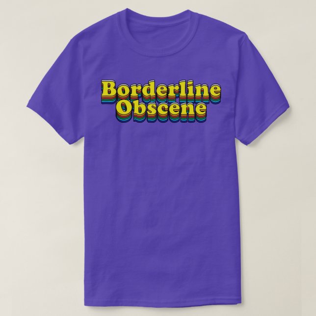 Grenzwertig Obszön T-Shirt (Design vorne)