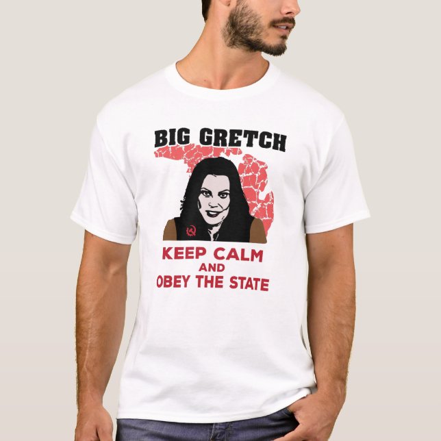 GRETCHEN WHITMER - BEHALT CALM UND OBEE DEN STAAT T-Shirt (Vorderseite)
