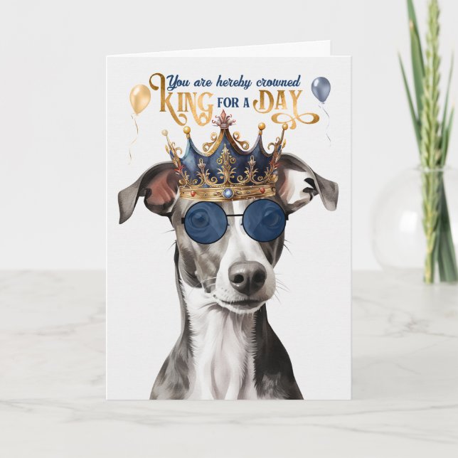 Greyhound Dog King für Day Funny Birthday Karte (Vorderseite)