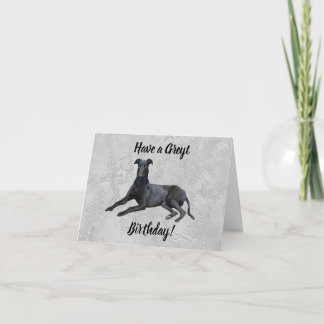 Greyhound haben eine Greyt Birthday Card Karte