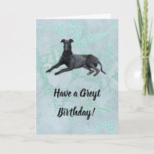 Greyhound haben eine Greyt Birthday Card Karte