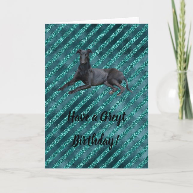 Greyhound haben eine Greyt Birthday Card Karte (Vorderseite)