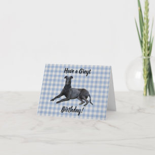 Greyhound Have a Greyt Birthday Card Karte
