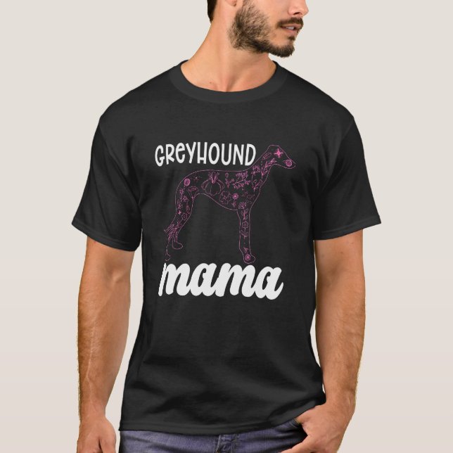 Greyhound Mama Greyhound Racing Dog Greyhound Rac T-Shirt (Vorderseite)