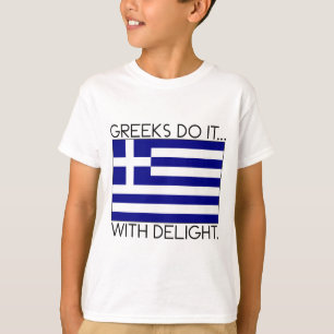 Griechen machen es... Mit Freude. T-Shirt