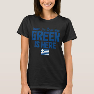 Griechenland ist hier, Griechenland hat die griech T-Shirt