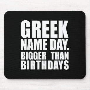 Griechischer Namenstag größer als Geburtstag Griec Mousepad