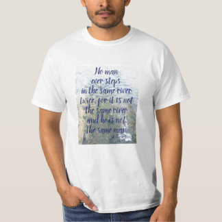 Griechischer Philosoph Heraclitus River Zitat T-Shirt