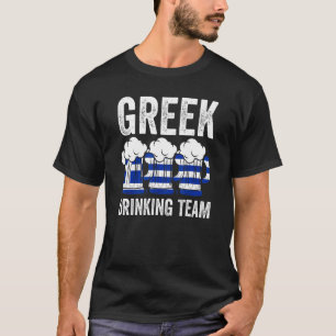 Griechisches Trinkteam Griechenland Griechisches T T-Shirt