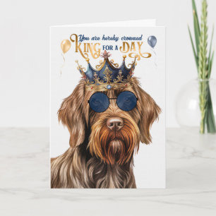 Griffon Dog King für einen Tag Funny zum Geburtsta Karte