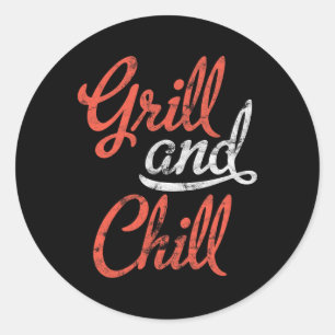 Grill and Chill Grillen Shirt Food Liebhaber Grill Runder Aufkleber
