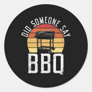 Grill Barbecue Grilling hat Grillen gesagt Runder Aufkleber