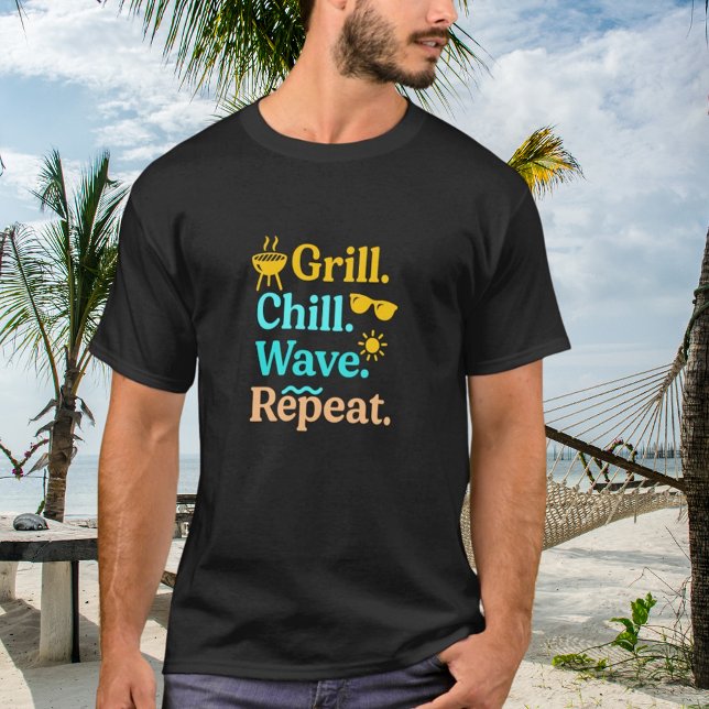 Grill Chille Welle wiederholen Sommer Strand Zitat T-Shirt (Von Creator hochgeladen)