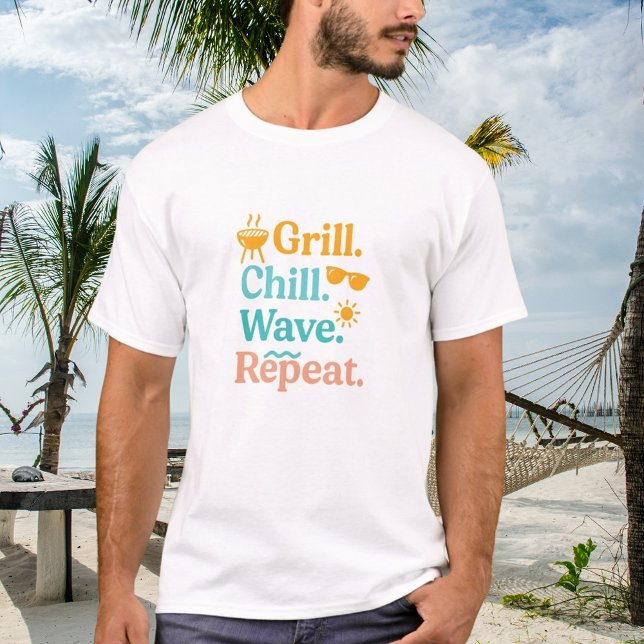 Grill Chille Welle wiederholen Sommer Strand Zitat T-Shirt (Von Creator hochgeladen)