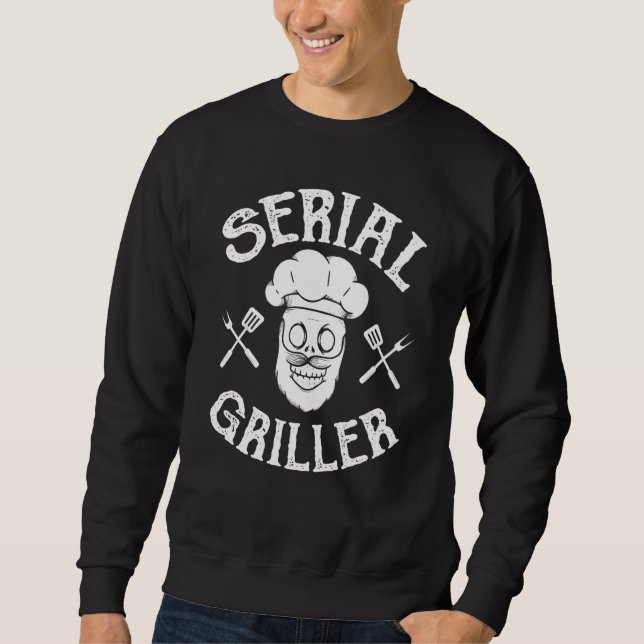 Grill & Fleisch & Messer & Serial Griller Koch Sweatshirt (Vorderseite)