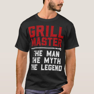 Grill Meister der Mythe Legend  T-Shirt