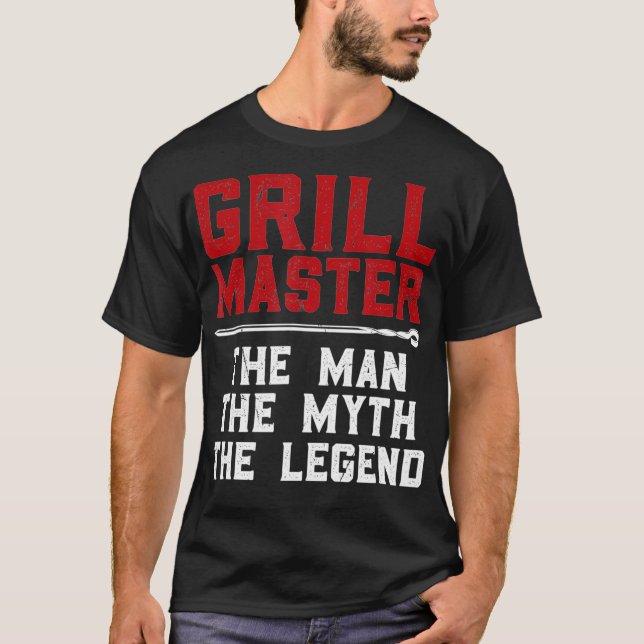 Grill Meister der Mythe Legend  T-Shirt (Vorderseite)