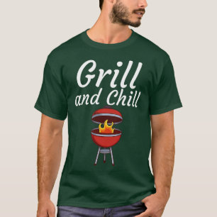 Grill und Chill T-Shirt