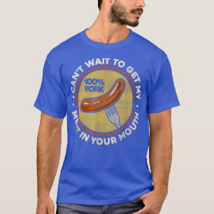 GRILLEN Fleisch in Ihrem Mund TFsonnigen unange T-Shirt